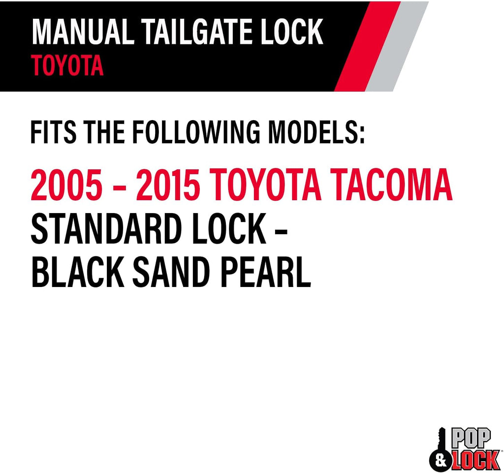 Pop & Lock – Manual Tailgate Lock for Toyota Tacoma, Fits 2005 to 2015 Models (Black Sand Pearl, PL5513, Standard Lock)
